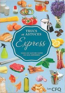 Trucs et astuces Express tirés du savoir-faire de nos membres