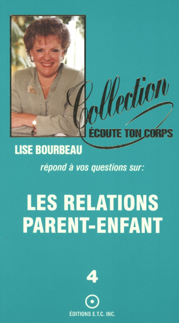 Livre Les relations Parent-Enfant - Lise Bourbeau (Livre d'occasion) - ISBN 2920932098