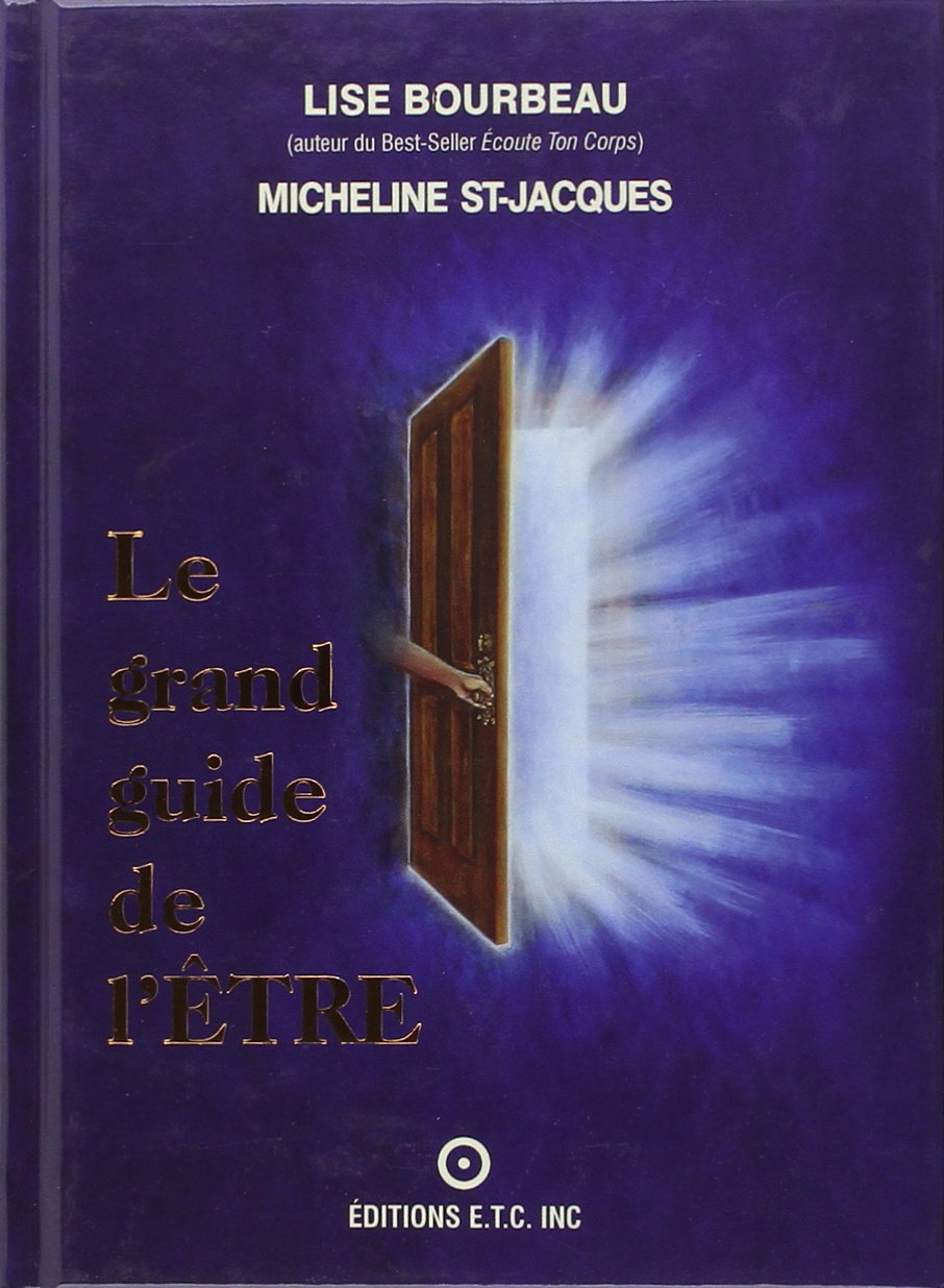 Livre ISBN 2920932195 Le grand guide de l'être (Lise Bourbeau)