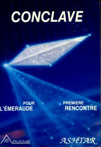 Conclave pour l'émeraude : Première rencontre - Ashtar