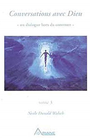 Livre Conversation avec Dieu : Un dialogue hors du commun (Neale Donald Walsch) (Livre...