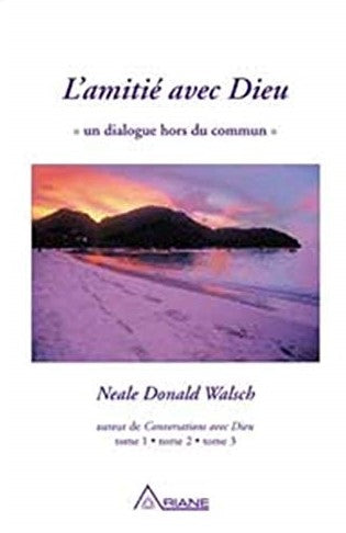 Livre L'amitié avec Dieu : Un dialogue hors du commun - Neale donald Walsch (Livre d'occasion) - ...