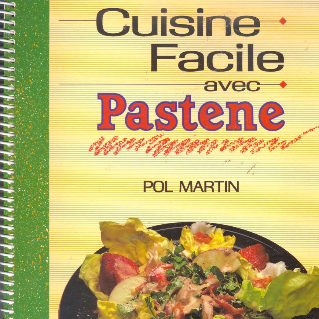 Livre Cuisine facile avec Pastene - Pol Martin (Livre d'occasion) - ISBN 2921171147