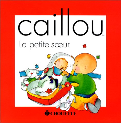 Caillou : La petite soeur