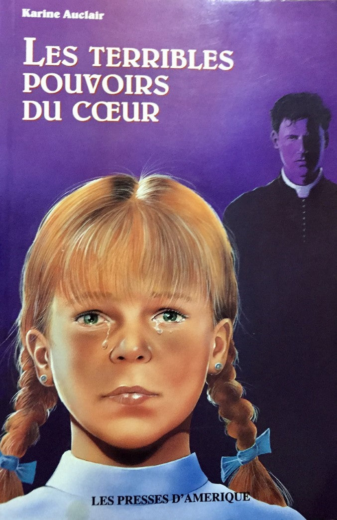 Livre Les terribles pouvoirs du coeur - Karine Auclair (Livre d'occasion) - ISBN 2921378396