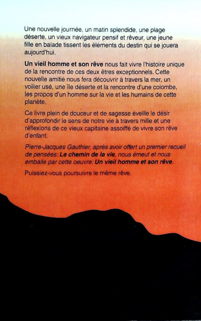Livre Un vieil homme et son rêve - Pierre-Jacques Gauthier (Livre d'occasion) - ISBN 2921493144