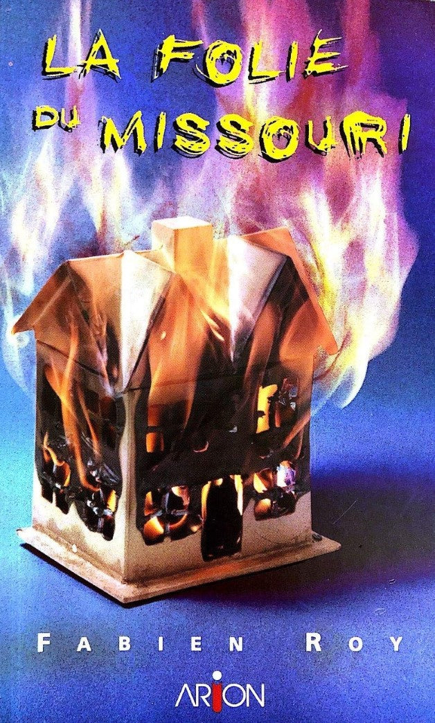 Livre La folie du Missouri - Fabien Roy (Livre d'occasion) - ISBN 2921493470