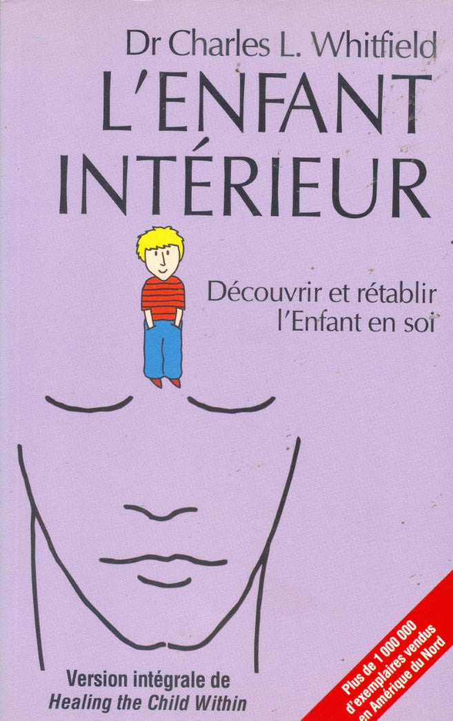 Livre L'enfant intérieur : découvrir et établir l'enfant en soi - Dr Charles Whitfield (Livre d'o...