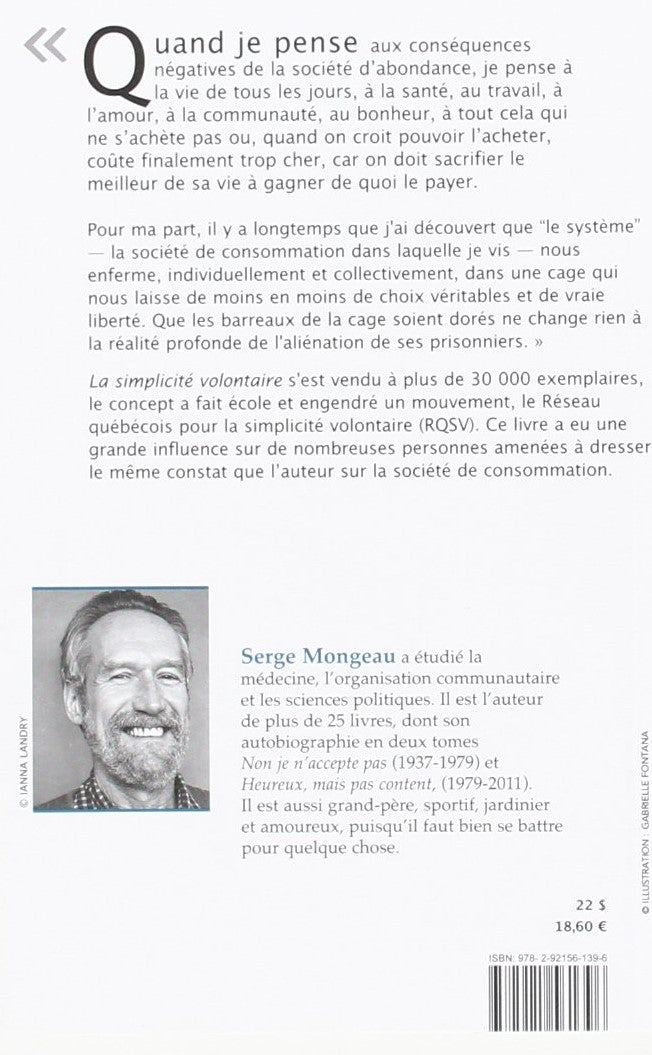 Livre La simplicité volontaire, plus que jamais… - Serge Mongeau (Livre d'occasion) - ISBN 292156...