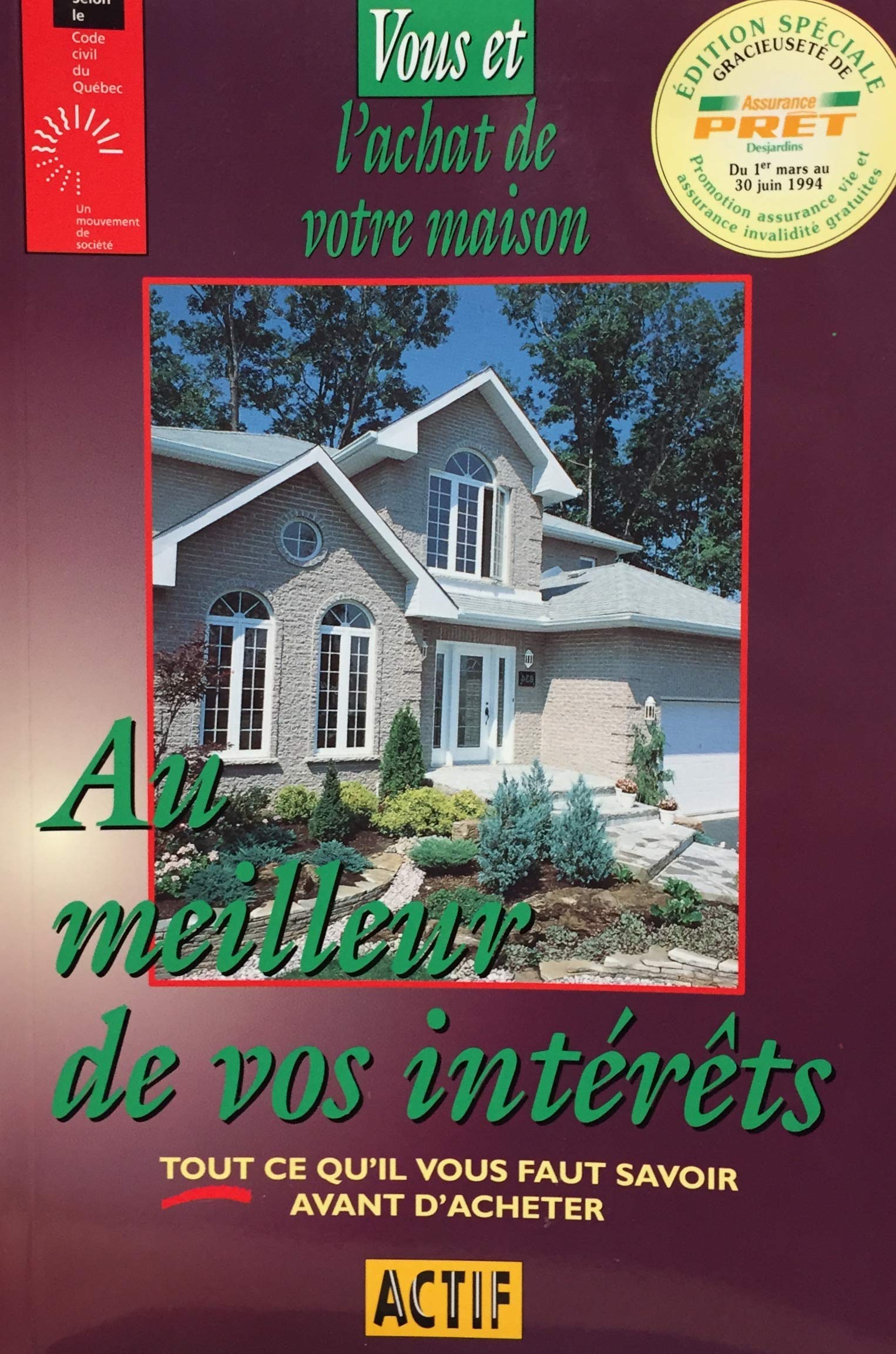Livre Vous et l'achat de votre maison : Au meilleur de vos intérêts (Livre d'occasion) - ISBN 292...