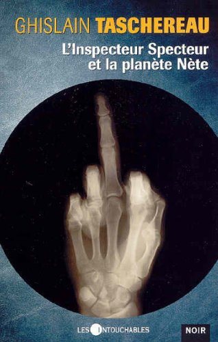 Livre L'inspecteur Specteur et la planète Nète - Ghislain Taschereau (Livre d'occasion) - ISBN 29...