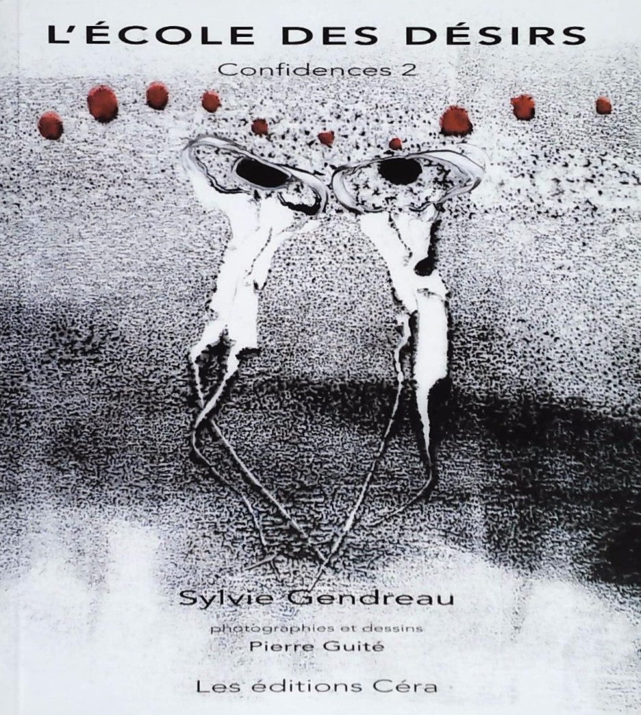 Livre L'école des désirs - Sylvie Gendreau (Livre neuf) - ISBN 2921788063
