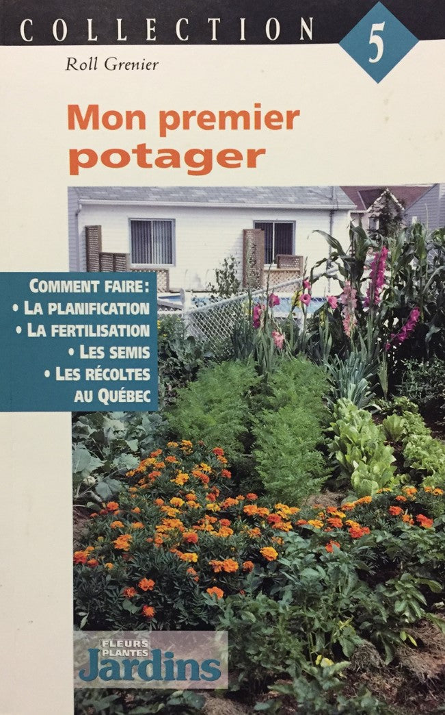 Livre ISBN 2921850001 Mon premier potager # 5 (Roll Grenier)