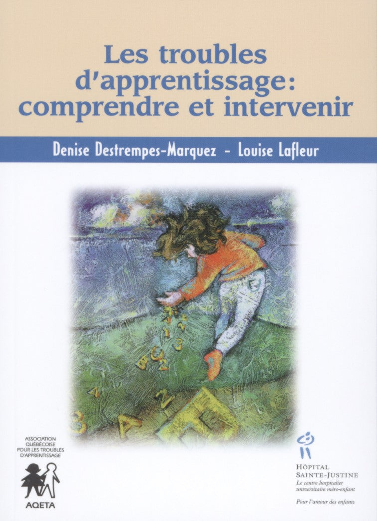 Livre Les troubles d'apprentissage : comprendre et intervenir - Denise Destrempes-Marquez (Livre ...