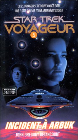 Livre Star Trek Voyageur # 5 : Incident à Arbuk (John Gregory Betancourt) (Livre d'occasion) -...