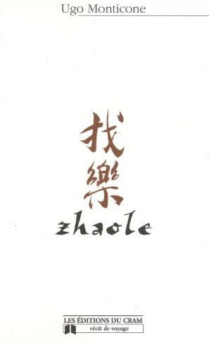 Livre Zhaole - Ugo Monticone (Livre neuf) - ISBN 2922050599