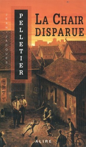 Livre La chair disparue (Jean-Jacques Pelletier) (Livre d'occasion) - ISBN 2922145239
