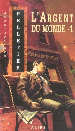 Livre L'argent du monde (Jean-Jacques Pelletier) (Livre d'occasion) - ISBN 2922145468
