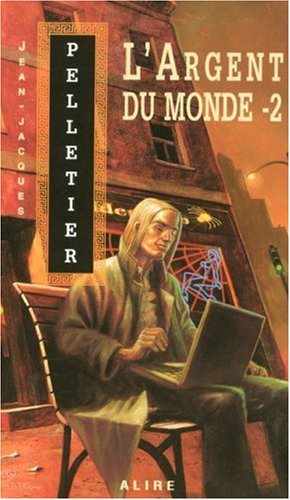 Livre L'argent du monde - Jean-Jacques Pelletier (Livre d'occasion) - ISBN 2922145476