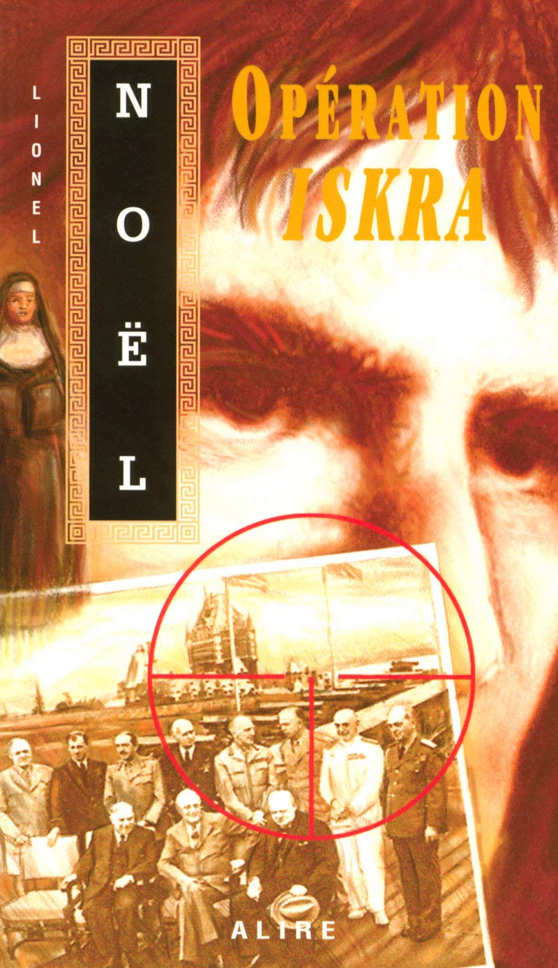 Livre Opération Iskra - Lionel Noël (Livre d'occasion) - ISBN 2922145824