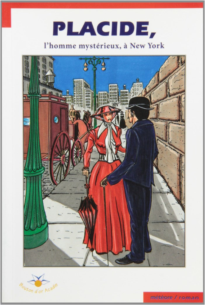 Livre Placide, l'homme mystérieux à New York - Gilbert Paul (Livre d'occasion) - ISBN 2922203212