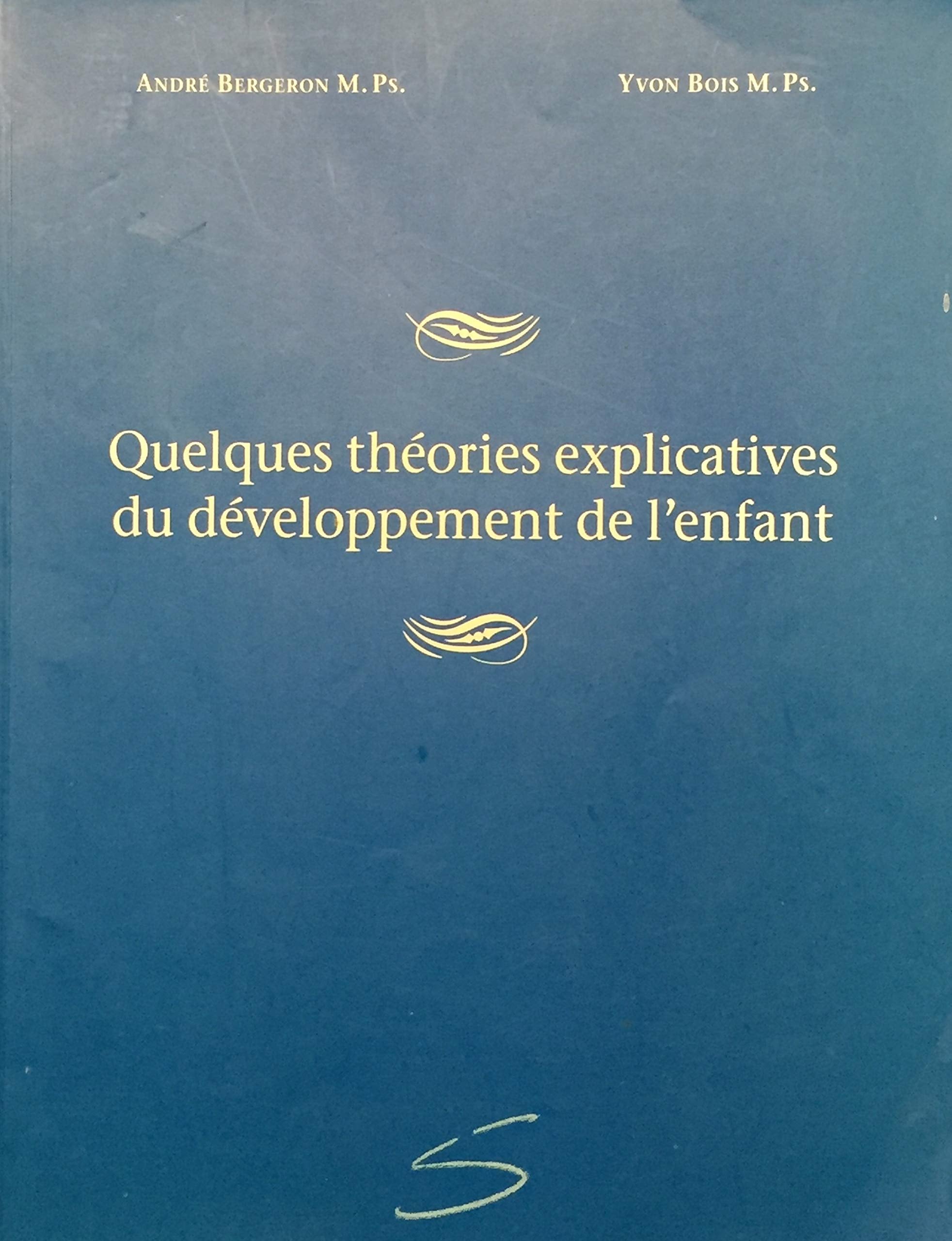 Livre Quelques théories explicatives du développement de l'enfant (Livre d'occasion) - ISBN 29222...