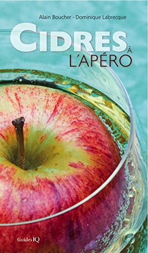 Livre Cidres à l'apéro - Alain Boucher (Livre neuf) - ISBN 2922417921