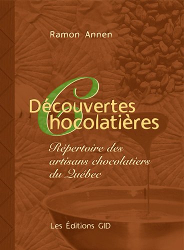 Livre Découvertes Chocolatières - Ramon Annen (Livre d'occasion) - ISBN 2922668711
