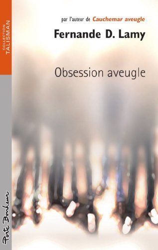 Livre Obsession aveugle - Fernande D. Lamy (Livre d'occasion) - ISBN 2922792870