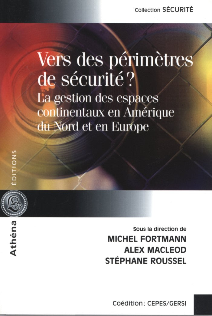 Livre Vers des périmètres de sécurité? La gestion des espaces continentaux en Amérique du Nord et...