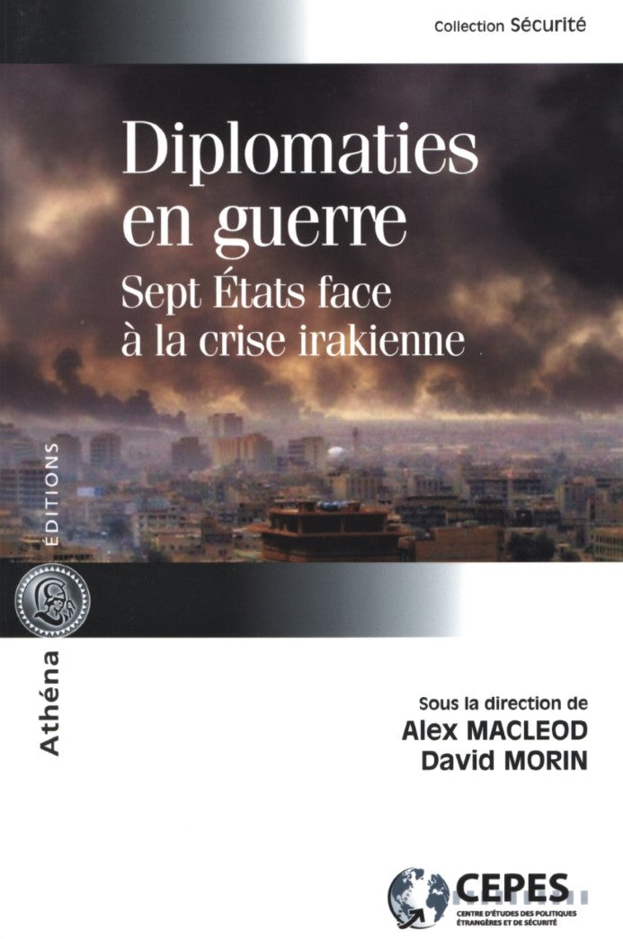 Livre Diplomaties en guerre : Sept états face à la crise irakienne - Alex Macleod (Livre d'occasi...