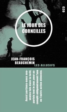Livre Les Allusifs # 23 : Le jour des corneilles (Jean-François Beauchemin) (Livre d'occasion) -...
