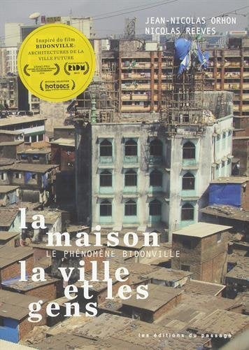 Livre La maison, la ville et les gens : Le phénomème bidonville - Jean-Nicolas Orhon (Livre d'occ...