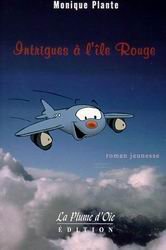 Livre Intrigues à l'île Rouge - Monique Plante (Livre d'occasion) - ISBN 2923063155