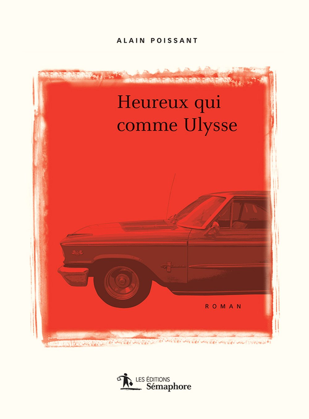 Livre Heureux qui comme Ulysse - Alain Poissant (Livre d'occasion) - ISBN 2923107152