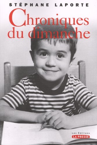 Livre Chroniques du dimanche (Stéphane Laporte) (Livre neuf) - ISBN 2923194012