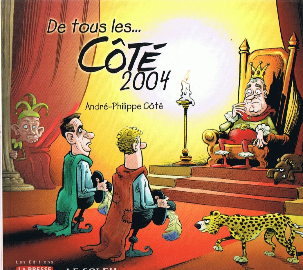 Livre De tous les... Côté 2004 - André-Philippe Côté (Livre neuf) - ISBN 2923194101