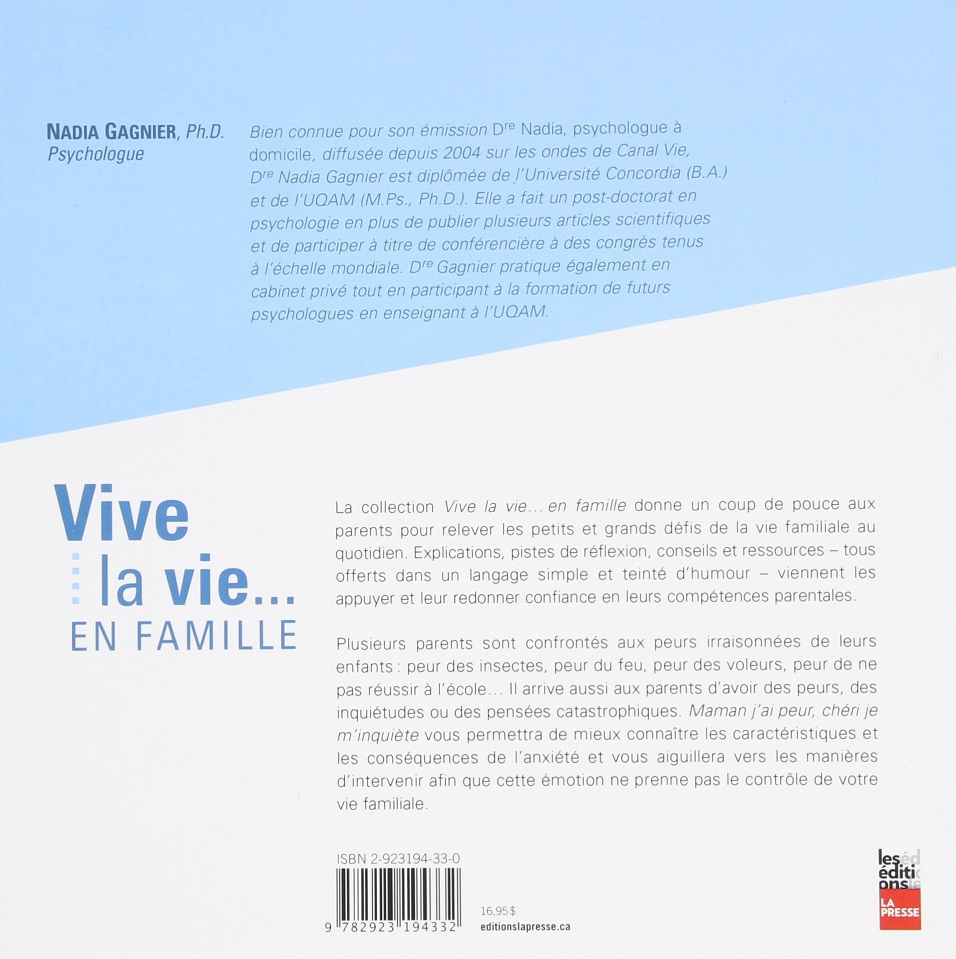 Vive la vie... en famille # 2 : Maman j'ai peur, chéri je m'inquière : l'anxiété chez les enfants, les adolescents et les adultes (Nadia Gagnier, Ph.D)