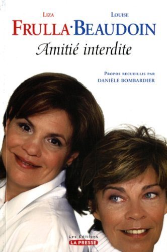 Livre Amitié interdite - Louise Beaudoin (Livre d'occasion) - ISBN 2923194403