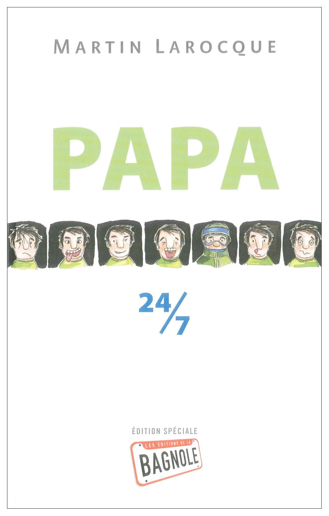 Livre Papa 24/7 (Martin Larocque) (Livre d'occasion) - ISBN 2923342267