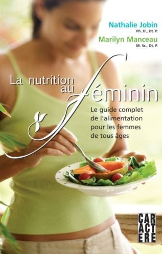 Livre La nutrition au féminin - Nathalie Jobin (Livre d'occasion) - ISBN 2923351169
