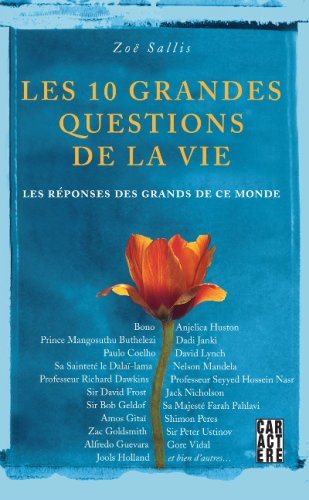 Livre Les 10 grandes questions de la vie : Les réponses des grands de ce monde - Zoë Sallis (Livr...