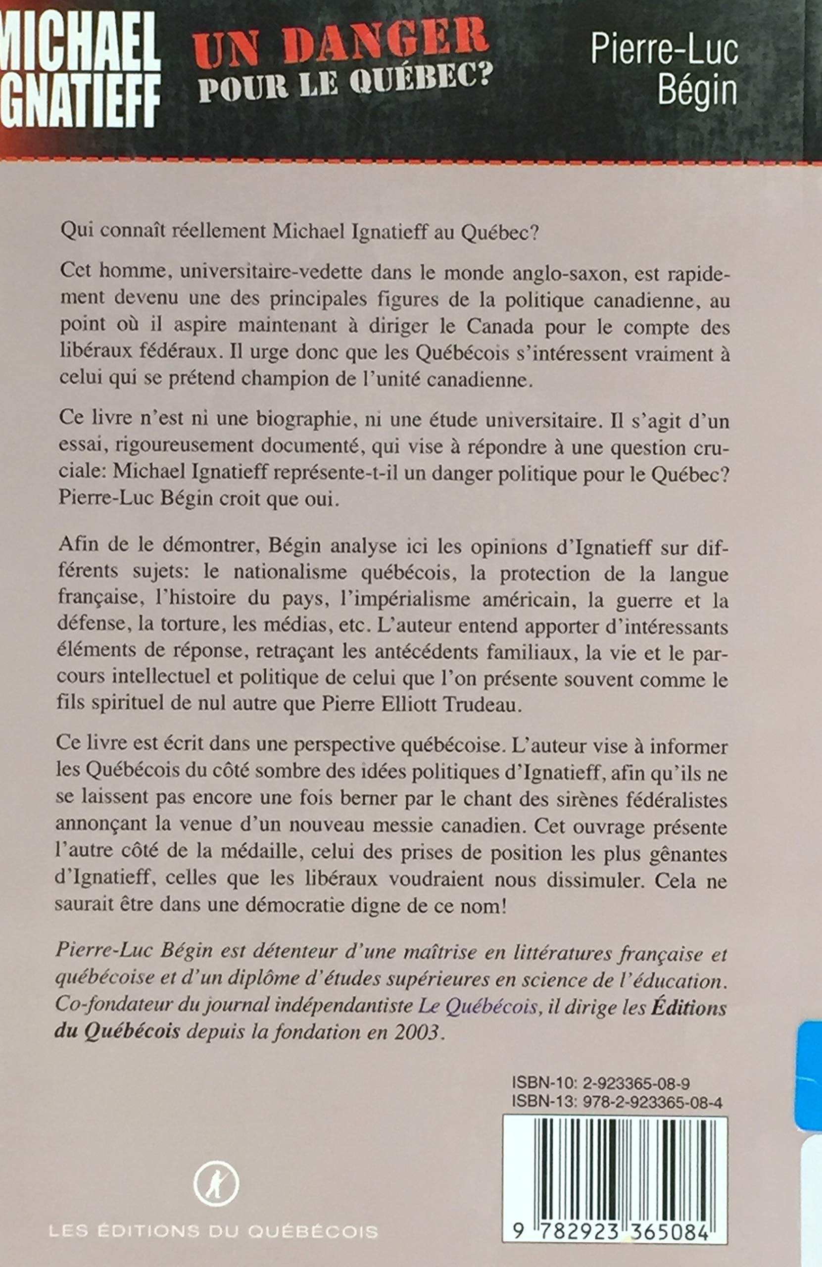 Livre Michael Ignatieff: un danger pour le Québec - Pierre-Luc Bégin (Livre d'occasion) - ISBN 29...