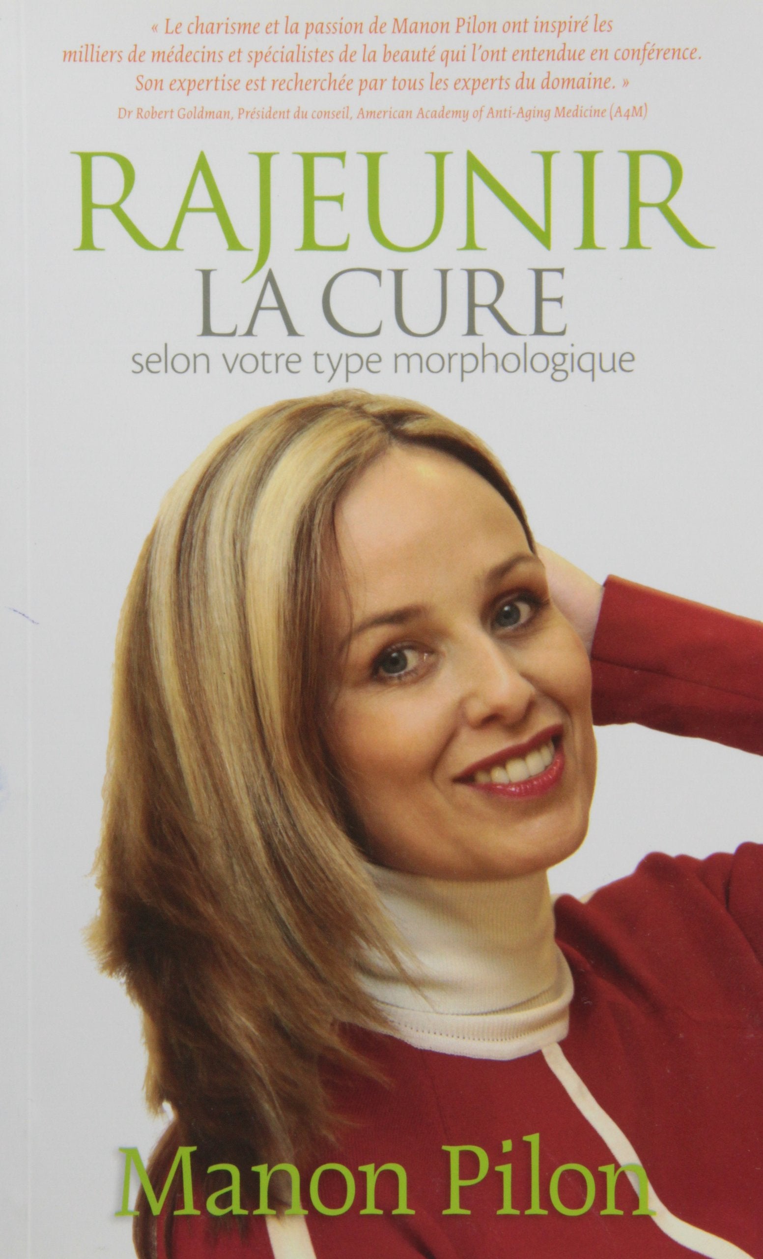 Livre ISBN 2923503007 Rajeunir : la cure selon votre type morphologique (Manon Pilon)