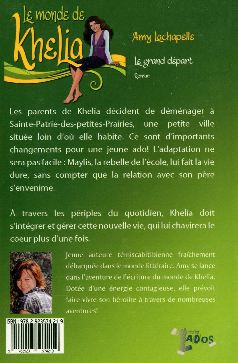 Livre Le monde de Khelia # 1 : Le grand départ (Amy Lachapelle) (Livre d'occasion) - ISBN 2923574214