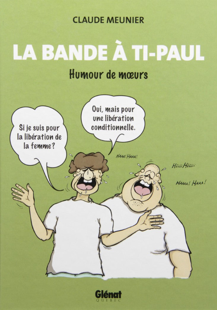 Livre La bande à Ti-Paul - Claude Meunier (Livre d'occasion) - ISBN 2923621034