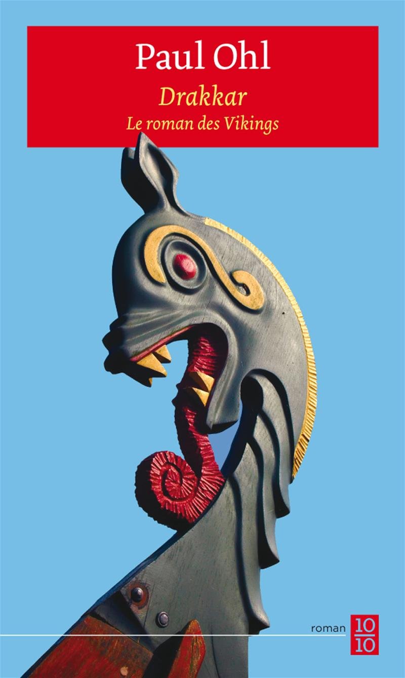 Livre Drakkar: Le roman des Vikings - Paul Ohl (Livre d'occasion) - ISBN 2923662342