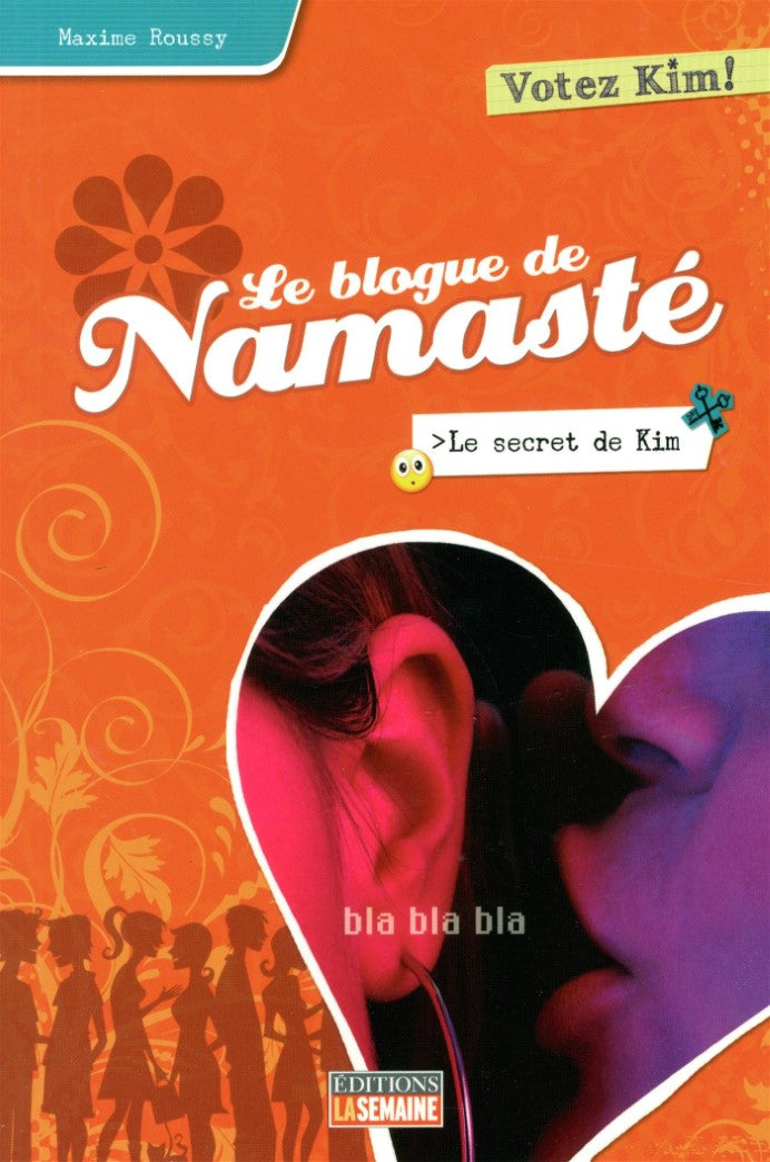 Livre Le blogue de Namasté # 4 : Le secret de Kim (Maxime Roussy) (Livre d'occasion) - ISBN...