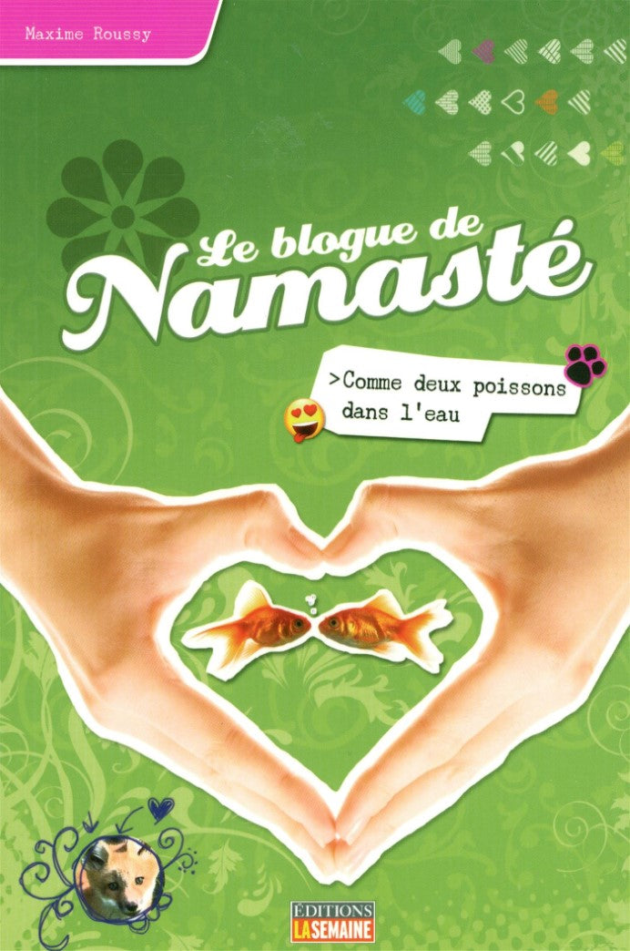 Livre Le Blogue de Namasté # 2 : Comme deux poissons dans l'eau (Maxime Roussy) (Livre...