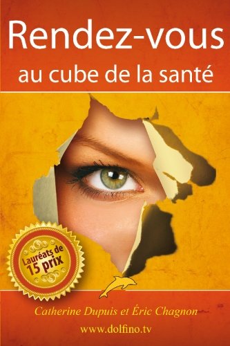 Livre Rendez-vous au cube de la santé - Catherine Dupuis (Livre d'occasion) - ISBN 2923801008
